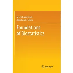 Foundations of Biostatistics, Fachbücher von M. Ataharul Islam, Abdullah Al-Shiha