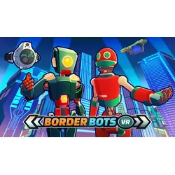 Border Bots VR
