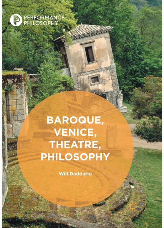 Baroque, Venice, Theatre, Philosophy - Will Daddario, Kartoniert (TB)