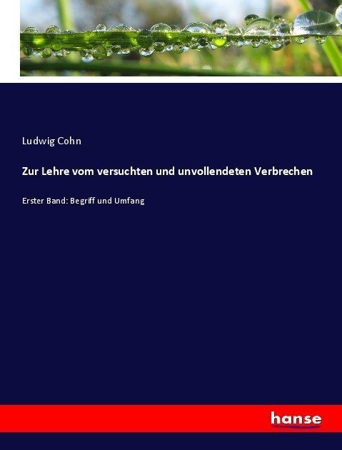Zur Lehre Vom Versuchten Und Unvollendeten Verbrechen - Ludwig Cohn  Kartoniert (TB)
