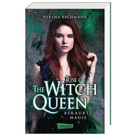 Carlsen Verlag Rise of the Witch Queen. Beraubte Magie: