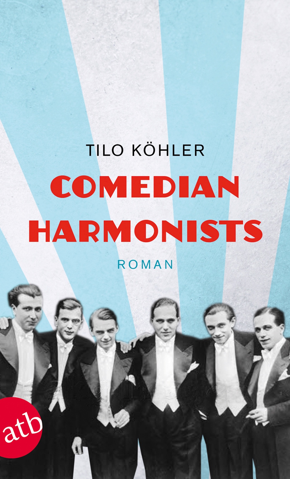 Comedian Harmonists - Tilo Köhler  Taschenbuch