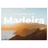 Calvendo Madeira - Die atemberaubende Insel. (Wandkalender 2026 DIN