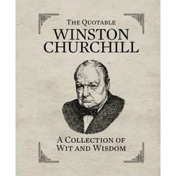 The Quotable Winston Churchill