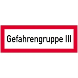 Schild Gefahrengruppe III, Aluminium geprägt, 297x105 mm