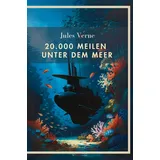 LIWI Literatur- und Wissenschaftsverlag Jules Verne: 20.000 Meilen unter dem Meer. Vollständige Neuausgabe