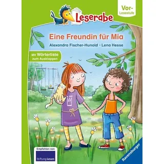 Eine Freundin für Mia - Leserabe ab Vorschule - Erstlesebuch für Kinder ab 5 Jahren