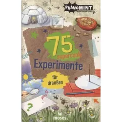 75 supercoole Experimente für draußen - PhänoMINT