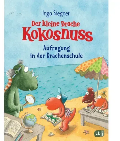 Der kleine Drache Kokosnuss – Aufregung in der Drachenschule Großes Lesevergnügen zur Einschulung