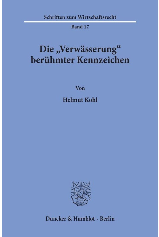 Die "Verwässerung" Berühmter Kennzeichen. - Helmut Kohl, Kartoniert (TB)