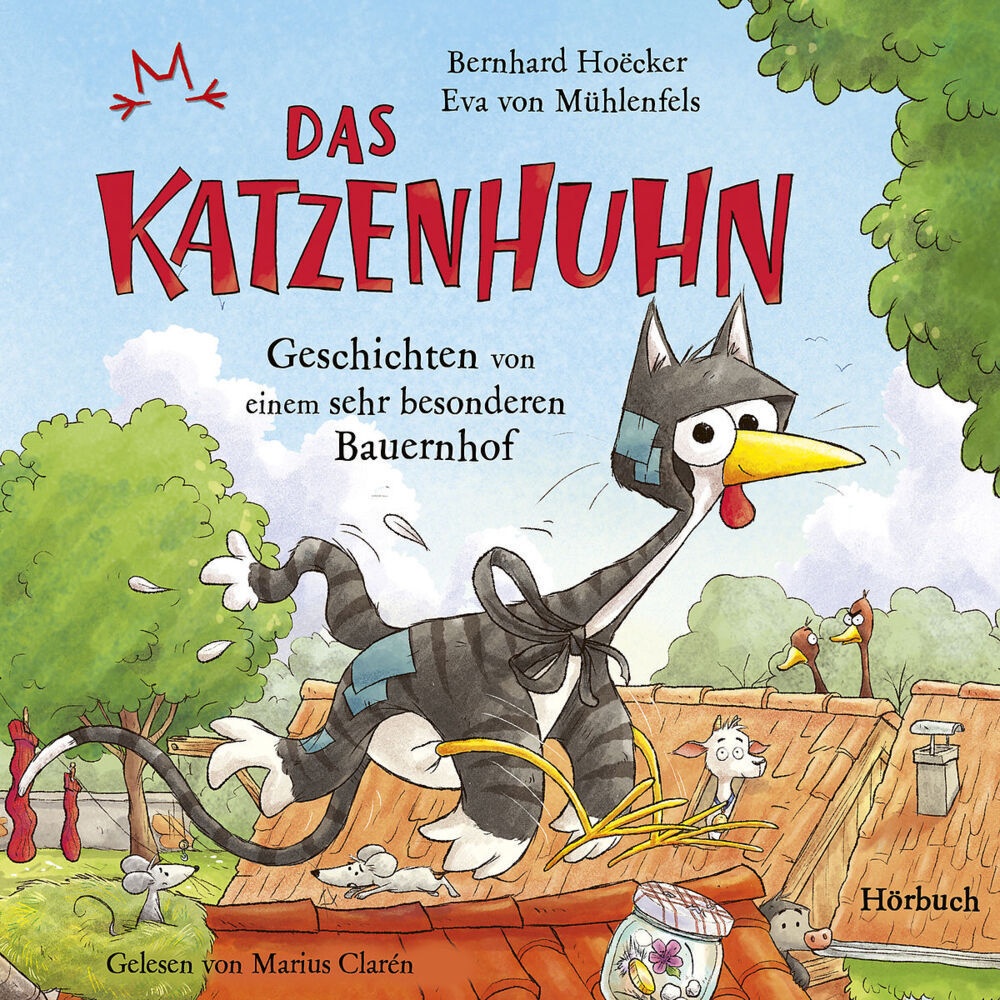 Das Katzenhuhn 2 Audio-Cd - Bernhard Hoëcker  Eva von Mühlenfels (Hörbuch)