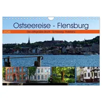 Calvendo Ostseereise - Flensburg (Wandkalender 2026 DIN A4 quer),