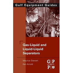 Gas-Liquid And Liquid-Liquid Separators als eBook Download von Maurice Stewart/ Ken Arnold