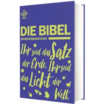 Katholisches Bibelwerk Schulbibel Einheitsübersetzung: Ihr seid das Salz der Erde. Ihr seid das Licht der Welt. (Mt 5, 13.14) (Blau)