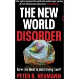 Scribe Publications The New World Disorder: how the West is destroying itself