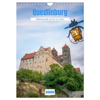 Calvendo Quedlinburg - Welterbestadt und Tor zum Harz (Wandkalender