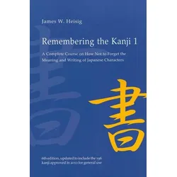 University of Hawaii Press Lernbuch Kanji Remembering The Kanji 1 – Sechste Ausgabe