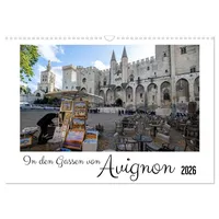 Calvendo In den Gassen von Avignon (Wandkalender 2026 DIN