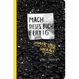 Verlag Antje Kunstmann Mach dieses Buch fertig immer und überall