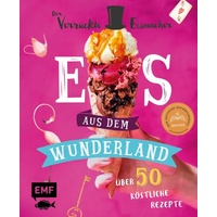 Edition Michael Fischer / EMF Verlag Eis aus dem Wunderland