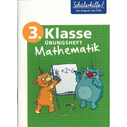 Übungsheft Mathematik - 3. Klasse - Schülerhilfe