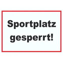 Sportplatz gesperrt Schild A6 (105x148mm)