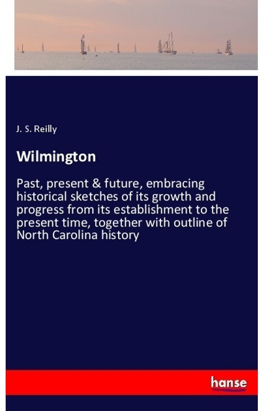 Wilmington - J. S. Reilly  Kartoniert (TB)