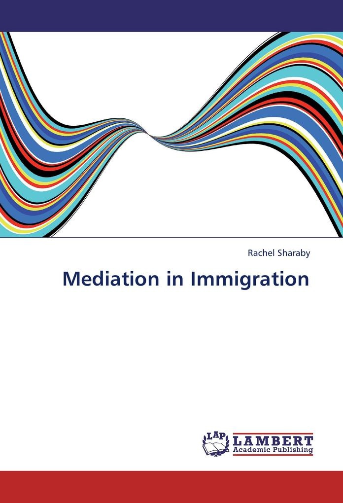 Mediation in Immigration: Buch von Rachel Sharaby