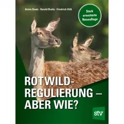 Rotwildregulierung - aber wie?