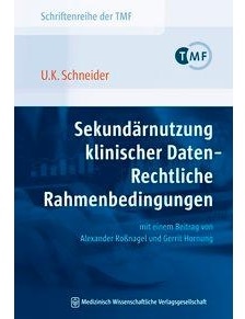 Sekundärnutzung klinischer Daten - Rechtliche Rahmenbedingungen, Fachbücher