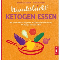 Wunderleicht ketogen essen Buch 1 St
