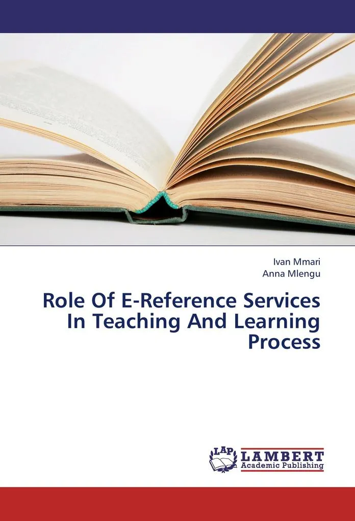 Role Of E-Reference Services In Teaching And Learning Process: Buch von Ivan Mmari/ Anna Mlengu