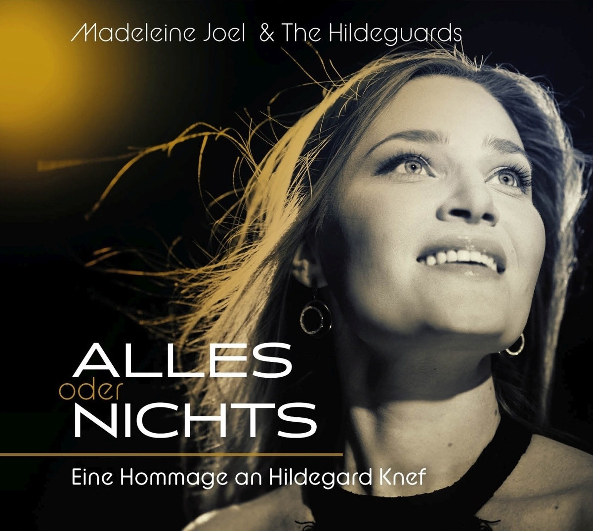 Alles Oder Nichts: Eine Hommage An Hildegard Knef - Madeleine Joel & The Hildeguards. (CD)