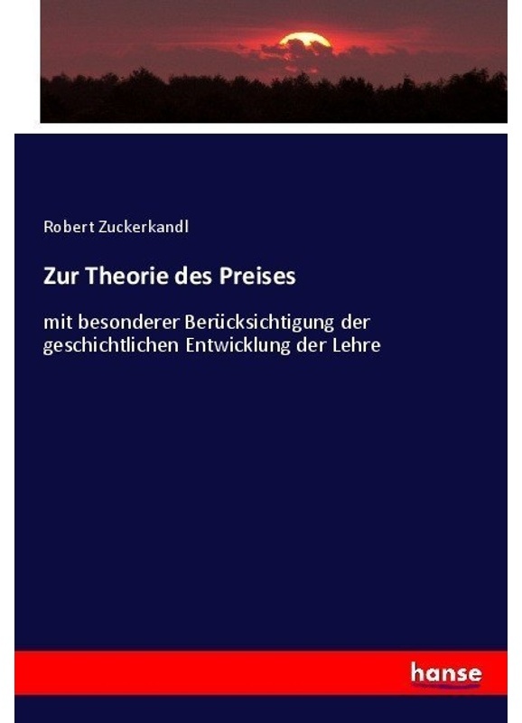 Zur Theorie Des Preises - Robert Zuckerkandl, Kartoniert (TB)