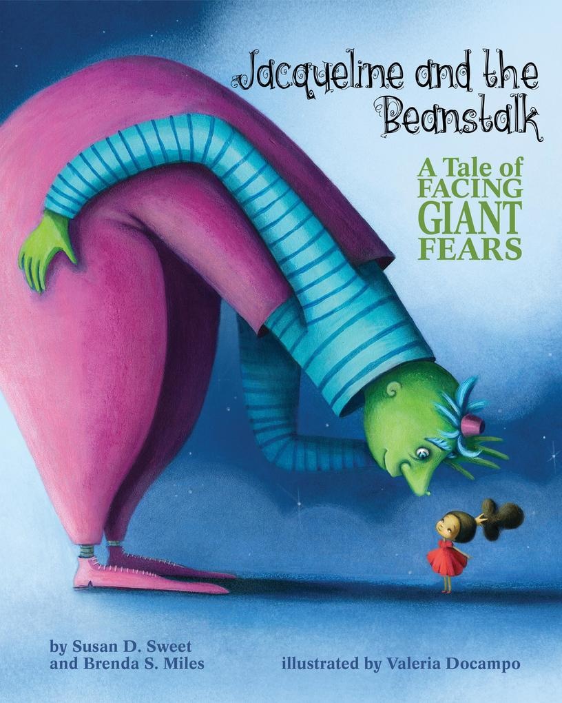 Jacqueline and the Beanstalk: eBook von Susan D. Sweet/ Brenda S. Miles