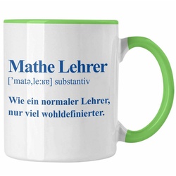 Trendation Tasse Trendation – Mathelehrer Tasse Mathematiker Tassen mit Spruch Lustig Kaffeetasse Geschenk Mathe Lehrer grün