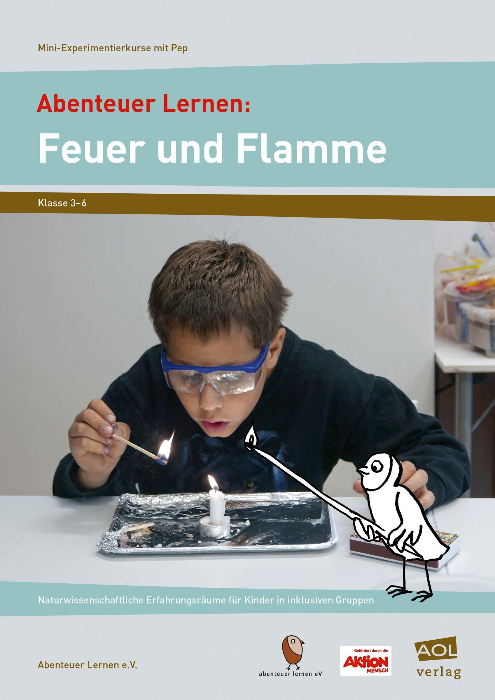 Abenteuer Lernen: Feuer Und Flamme - Abenteuer Lernen e.V.  Geheftet