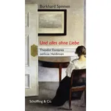 Schöffling Und alles ohne Liebe