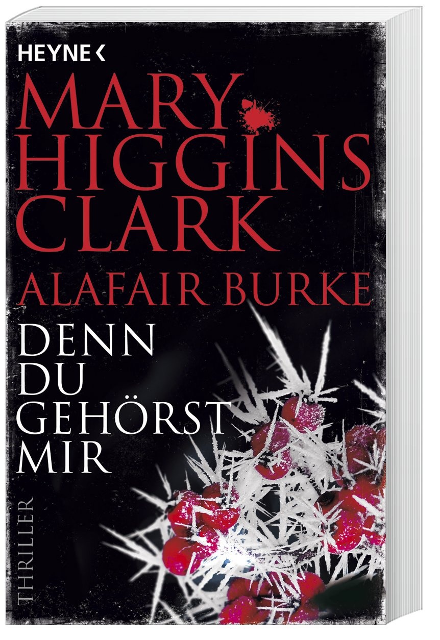 Denn Du Gehörst Mir / Laurie Moran Bd.6 - Mary Higgins Clark  Alafair Burke  Taschenbuch