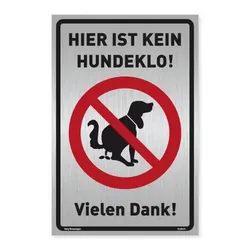 Schild Hier ist kein Hundeklo! | stabiles Alu-Schild mit UV-Schutz 20x30cm : silber gebürstet (200x300x3mm)