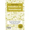 Rebellion im Hamsterrad