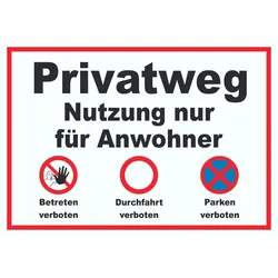 Privatweg Nutzung nur für Anwohner Schild A6 Rückseite selbstklebend
