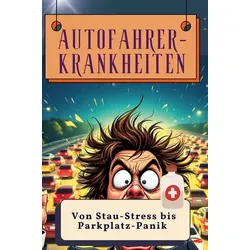 Autofahrer-Krankheiten