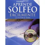 Music Sales America Aprende Solfeo Facilmente [With CD] (Primer Nivel)