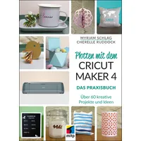 Mitp verlags gmbh & co.kg Plotten mit dem CRICUT
