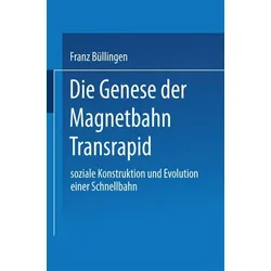 Die Genese der Magnetbahn Transrapid