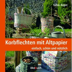 Korbflechten mit Altpapier