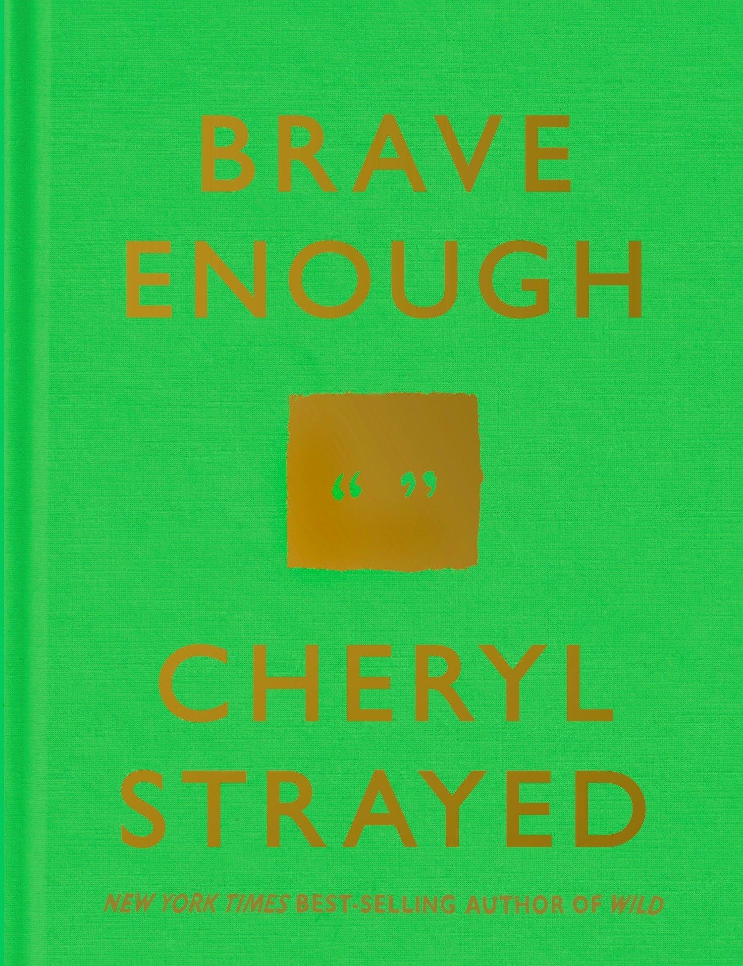 Brave Enough - Cheryl Strayed  Gebunden