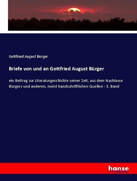 Briefe Von Und An Gottfried August Bürger - Gottfried August Bürger  Kartoniert (TB)