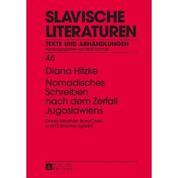 Nomadisches Schreiben nach dem Zerfall Jugoslawiens als eBook Download von Diana Hitzke